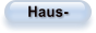 Haus-