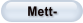 Mett-